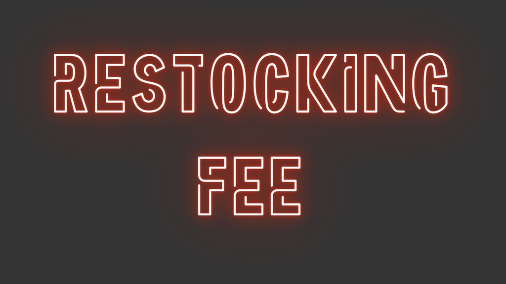Restocking Fee